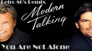 Modern Talking - You Are Not Alone (DB Retro 80's Remix) 2021