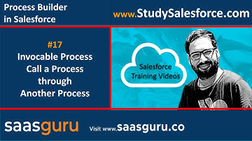17 Call a process from another process using Process Builder in Salesforce | Salesforce Training