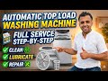 Automatic washing machine service. || Automatic top load washing machine service step by step.