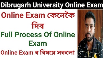Online Exam Full Process || How To Give Online Exam || Dibrugarh University|Blended Mode & OBE Exam