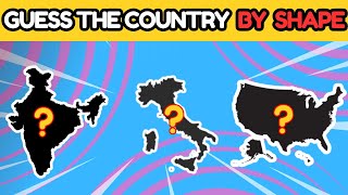 GUESS THE COUNTRY BY ITS SHAPE! (HARD EDITION)