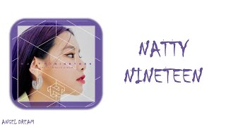 NATTY (나띠) "NINETEEN" LYRICS (HAN/ROM/ENG/가사)