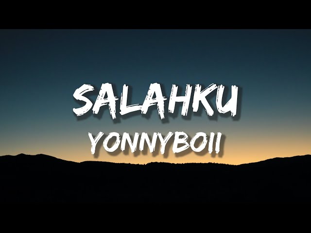 Yonnyboii - SALAHKU (Lirik) class=