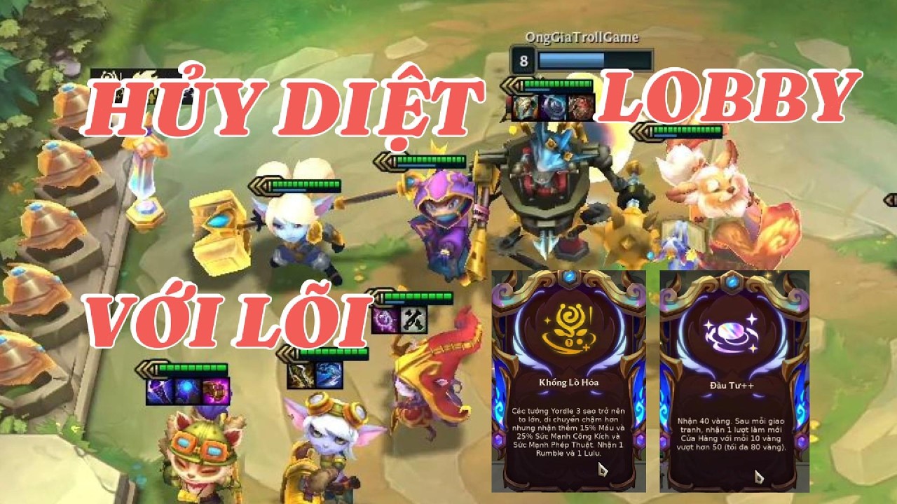 HỦY DIỆT LOBBY VỚI FULL SÀN YORDLE KHỔNG LỒ HÓA 3 SAO