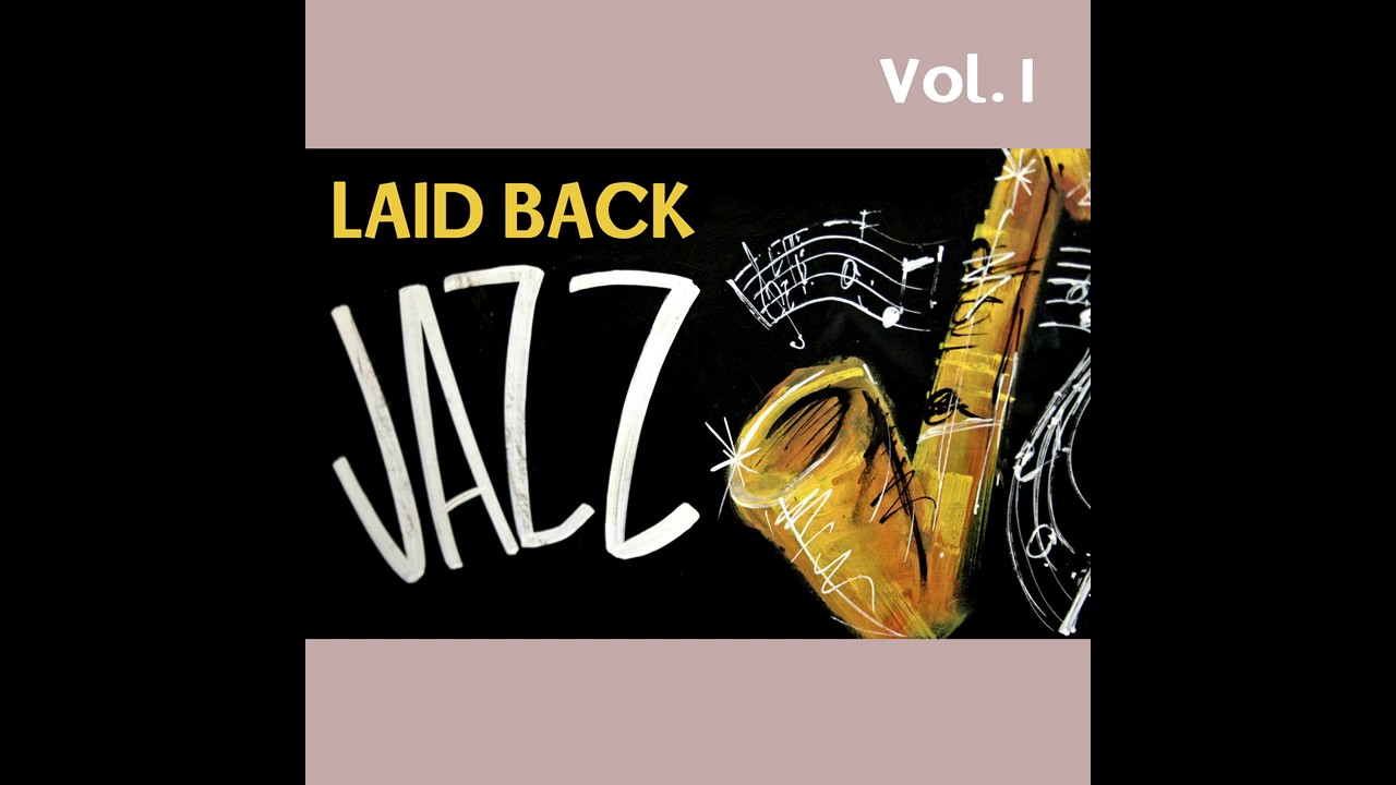 07 Kenny Burrell - My One and Only Love - Laid Back Jazz, Vol. I