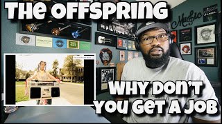 The Offspring - Why Don’t You Get A Job | REACTION Wealth