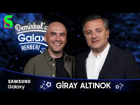 Giray Altınok | Demirkol'un Galaxy Rehberi | Socrates x Samsung Galaxy