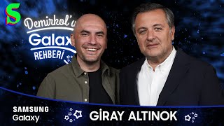 Giray Altınok | Demirkol'un Galaxy Rehberi | Socrates x Samsung Galaxy