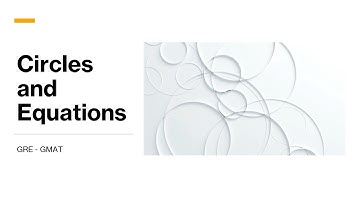 Circles and Equations: GRE / GMAT Essentials