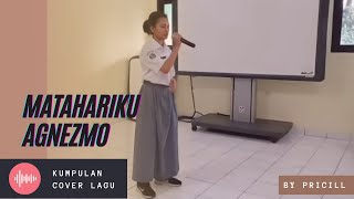 Matahariku - Agnezmo (Pricill - Juara 1 FLS2N Jakarta Selatan) || Latihan