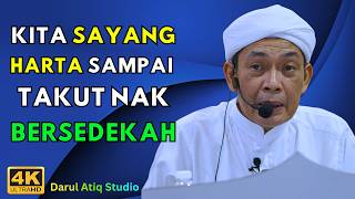 Ustaz Ahmad Rizam - KITA SAYANG HARTA SAMPAI TAKUT NAK BERSEDEKAH