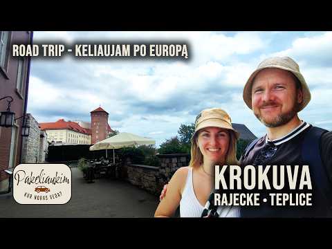 „Road Trip“ keliaujam po Europą – Šibenikas, Rajecké Teplice, Krokuva ir kelias į Lietuvą (6 dalis)