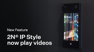The 2N IP Style Video Intercom Can Now Play Videos 👀💥