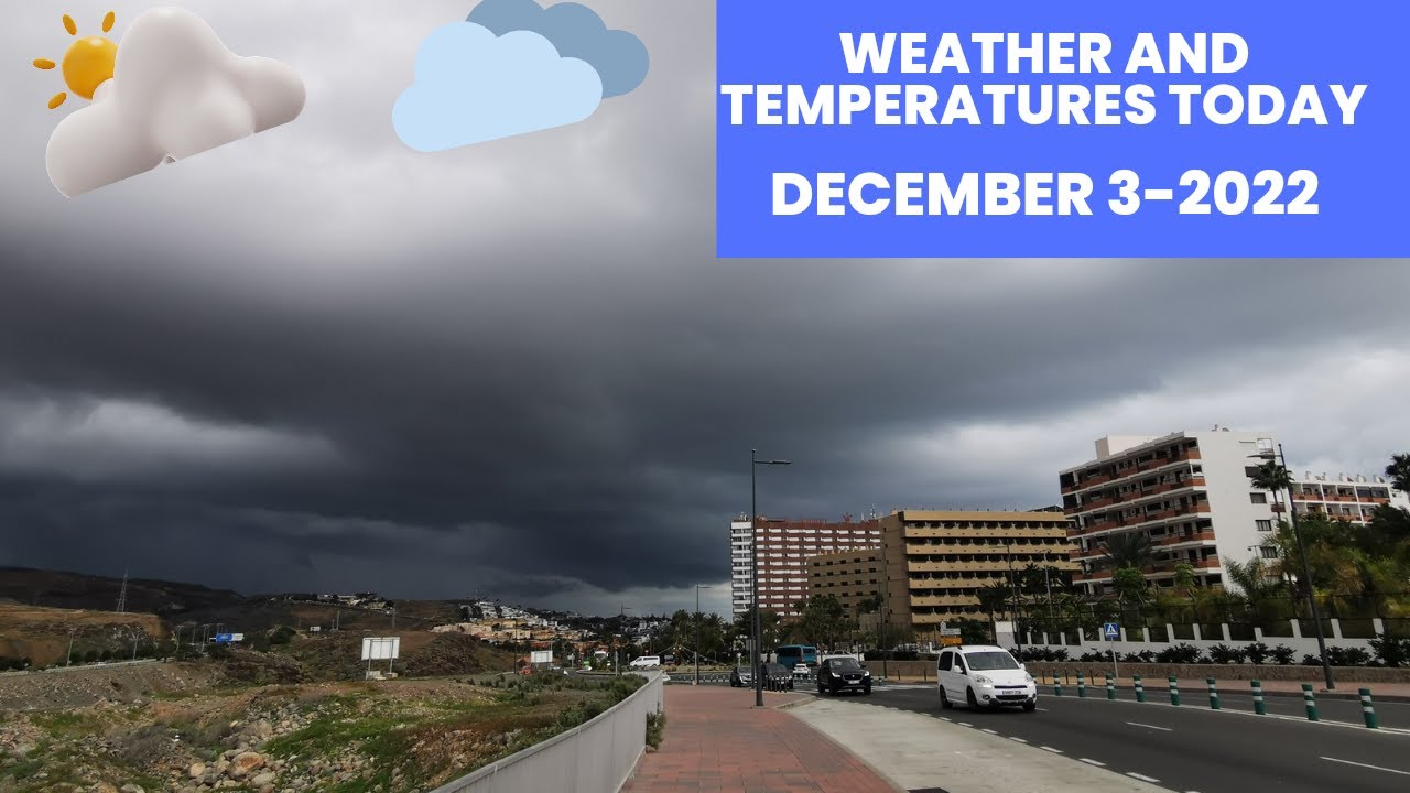 Gran Canaria WEATHER AND TEMPERATURES TODAY DECEMBER 3 2022 YouTube gran-canaria-weather-and-temperatures-today-december-3-2022-youtube