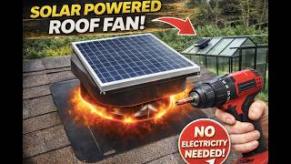 Free Cooling for Your Attic or Greenhouse! DIY Solar Vent Fan That Pays for Itself