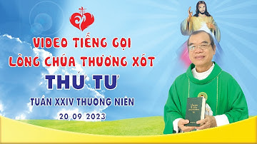 VIDEO | Tiếng Gọi Lòng Chúa Thương Xót | Thứ Tư Tuần  XXIV Thường Niên | 20/09/2023