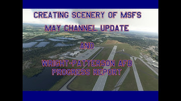 Creating Scenery for MSFS: May Update and KFFO Progress