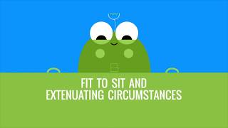 Fit to Sit and Extenuating Circumstances