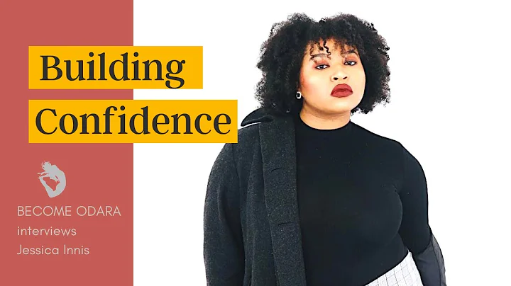 BUILDING YOUR CONFIDENCE: WITH JESSICA INNIS