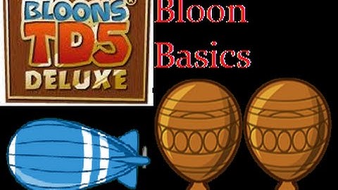 BTD5 Deluxe - The Bloon Basics