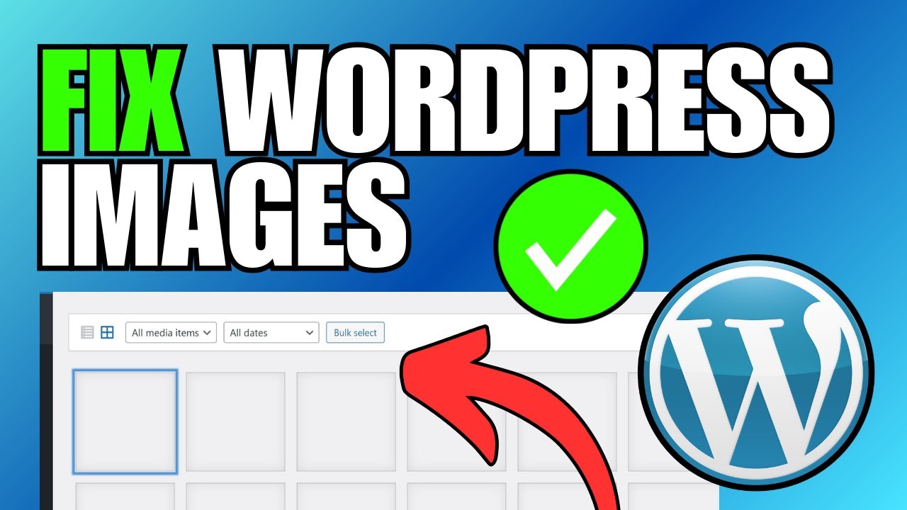 FIX WordPress Images Not Showing in Media Library