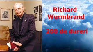 Richard Wurmbrand | 200 de dureri