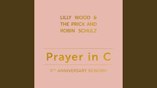 Смотреть клип Prayer In C (5Th Anniversary Remix)