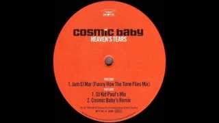 Cosmic Baby - Heaven&#39;s Tears (Dj Kid Paul&#39;s Mix)