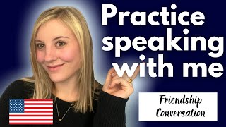 Practice English conversation for free | Friendship #speakenglish #englishconversation