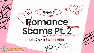 Romance Scams Pt . 2
