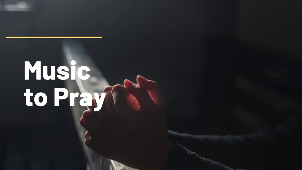 Music to Pray YouTube