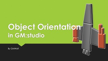 Object Orientation - GMWolf