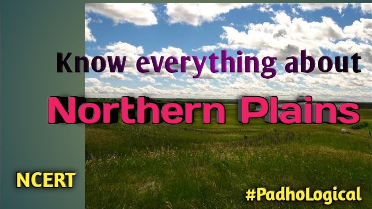 The Northern Plains class 9 Geography chapter 2 YouTube