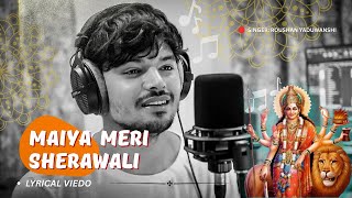 Maiya Meri Sherawali | Roushan Yaduwanshi | New Release | Navratri Special