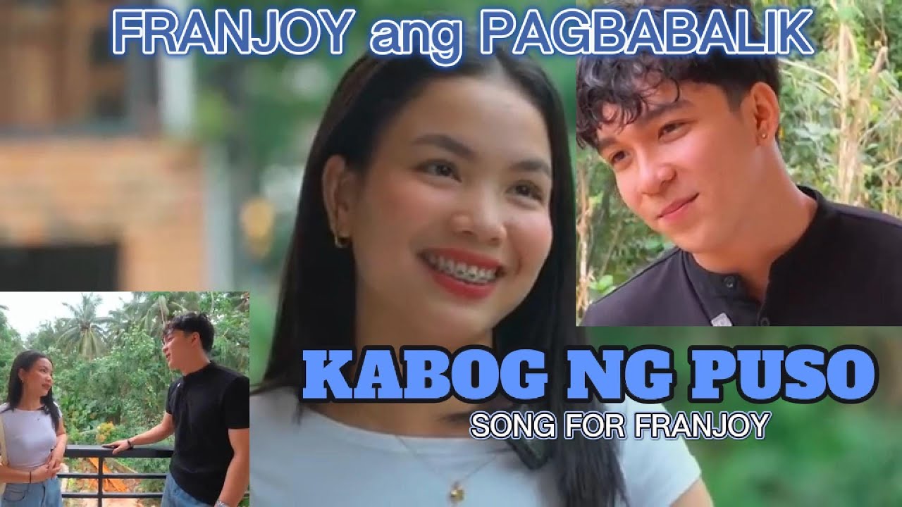 KABOG NG PUSO ( ANG PAGBABALIK NG FRANJOY )