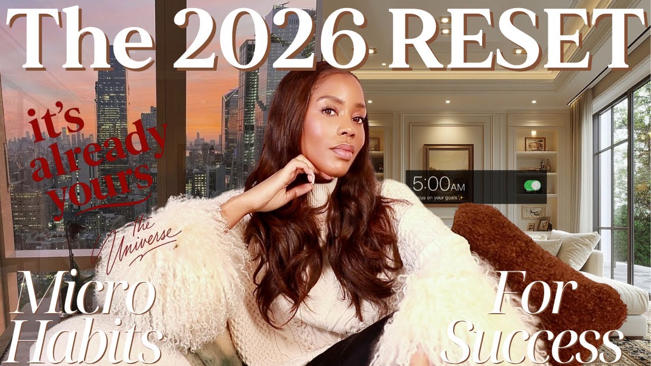 The Ultimate 2026 Reset: Daily Micro Habits to Become That Woman - YouTube