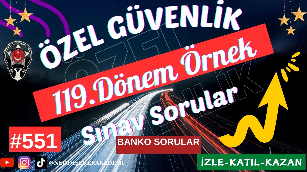 #Özel #Güvenlik  #Sınav #Soruları  119. 120. Dönem Sınavı #Özel #Güvenlik #Sınav #Soruları-551