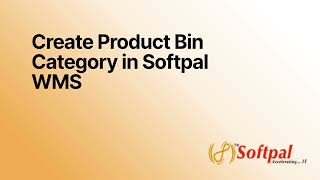 Create Product Bin Category in Softpal WMS