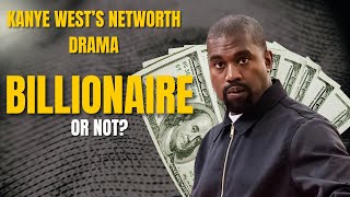 Kanye Says He is BILLIONAIRE Forbes Says He's Not