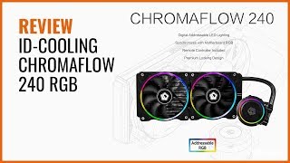 id cooling chromaflow 240 RGB เพิ่มความเย็นให้สุดขั้วแต่ราคาเบาๆ(, 2018-07-17T14:55:01.000Z)