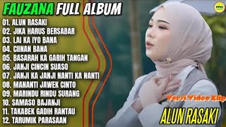 FAUZANA | ALUN RASAKI - JIKA HARUS BERSABAR - LAI KA IYO BANA | LAGU MINANG FULL ALBUM TERBAIK