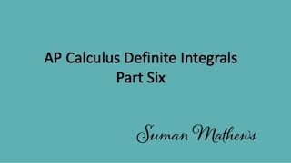 AP Calculus Definite Integrals Part Six