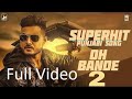 New punjabi song 2023 Oh Bande 2 (official video) New punjabi song 2023