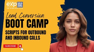 Lead Conversion Boot Camp: Scripts for Inbound and Outbound Calls