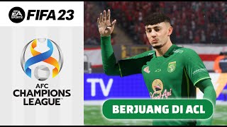 🔴 Berjuang di AFC CHampions League | FIFA 23 Persebaya Career Mode