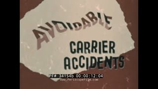 1949 U.S. NAVY AVOIDABLE AIRCRAFT CARRIER ACCIDENTS PILOT TRAINING FILM 34154b