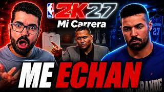 ¿ME ECHAN del EQUIPO? | NBA 2K27 Mi Carrera #8