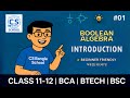 Introduction to Boolean Algebra | #01 | বুলিয়ান বীজগণিত | বাংলা