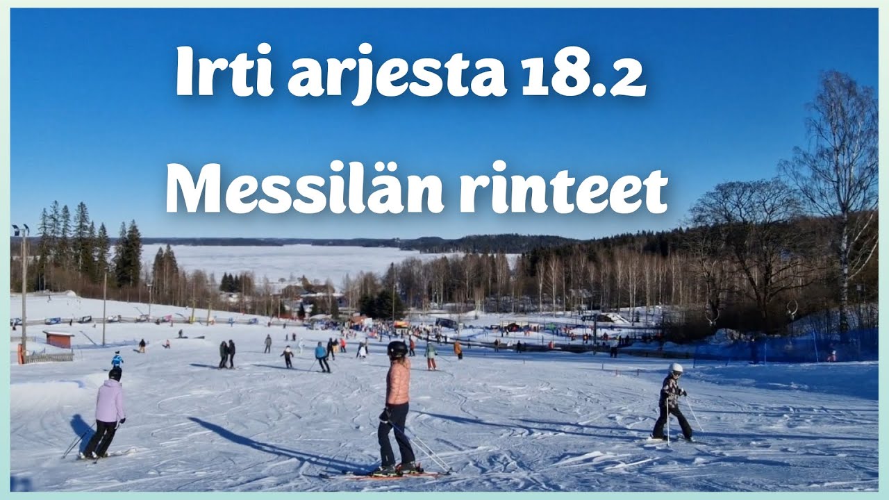 IRTI ARJESTA | Messilän rinteet 18.2.täynnä hiihtolomalaisia