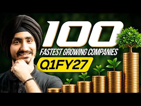 100 Fastest Growing Companies After Q1 FY27 Results